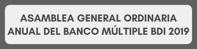 Asamblea General Ordinaria Anual del Banco Múltiple BDI